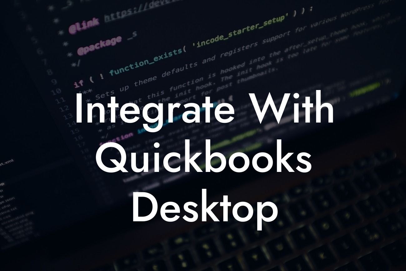 Integrate With Quickbooks Desktop