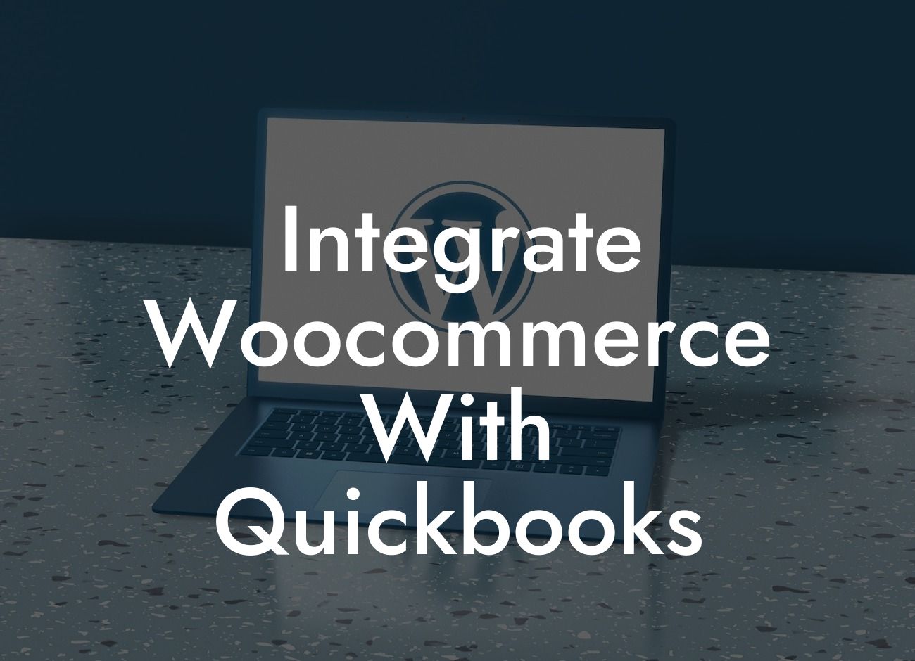 Integrate Woocommerce With Quickbooks
