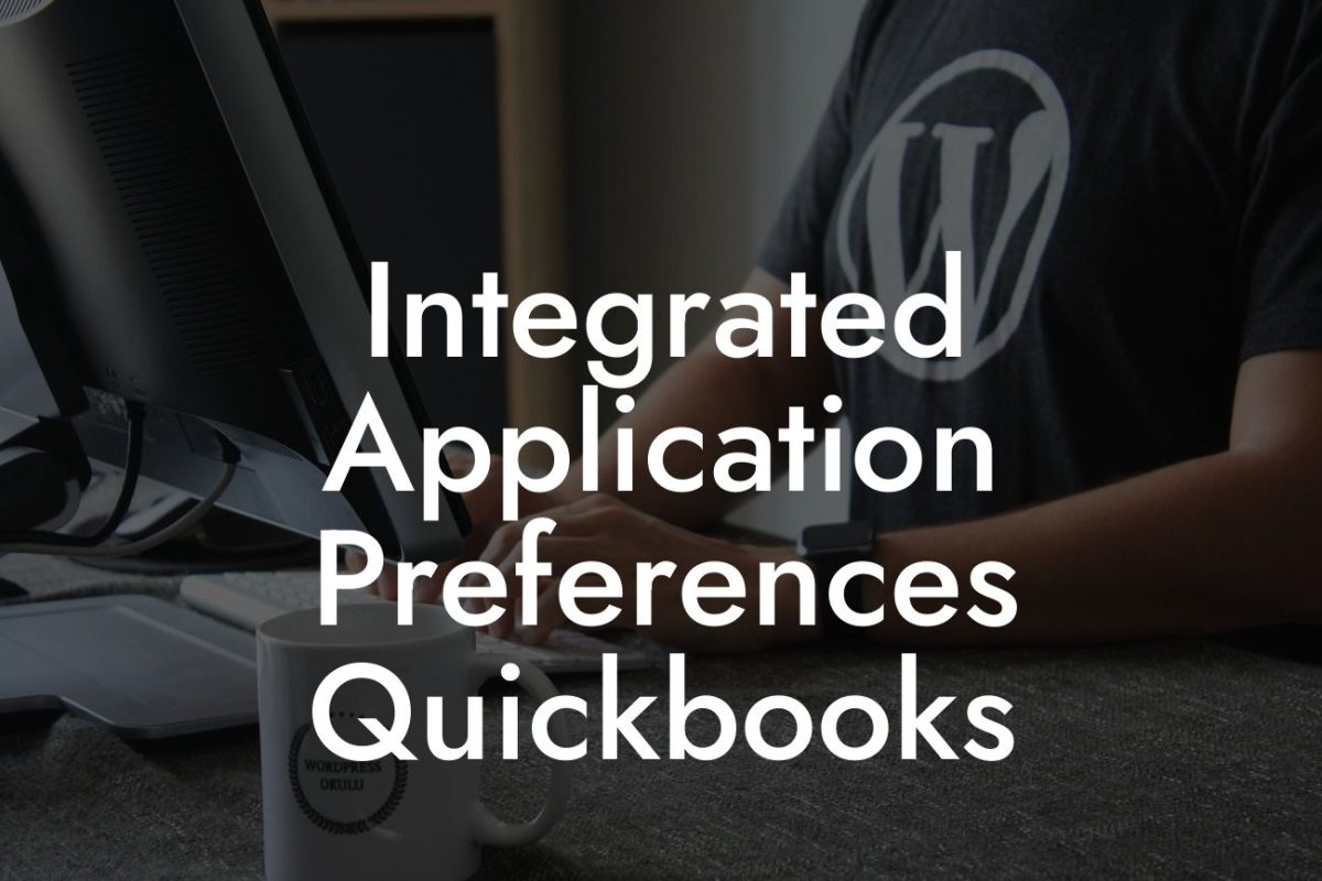 Integrated Application Preferences Quickbooks