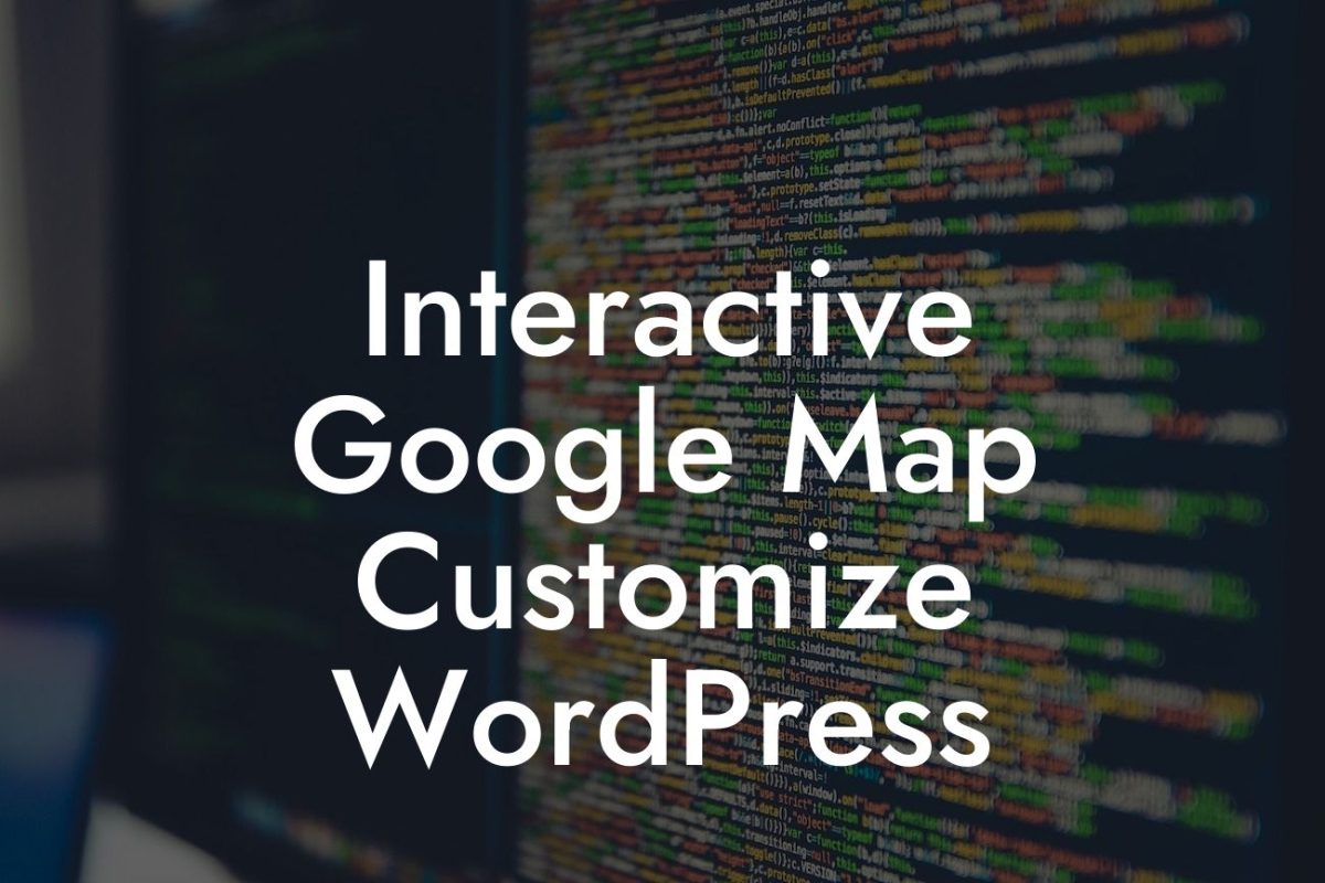 Interactive Google Map Customize WordPress