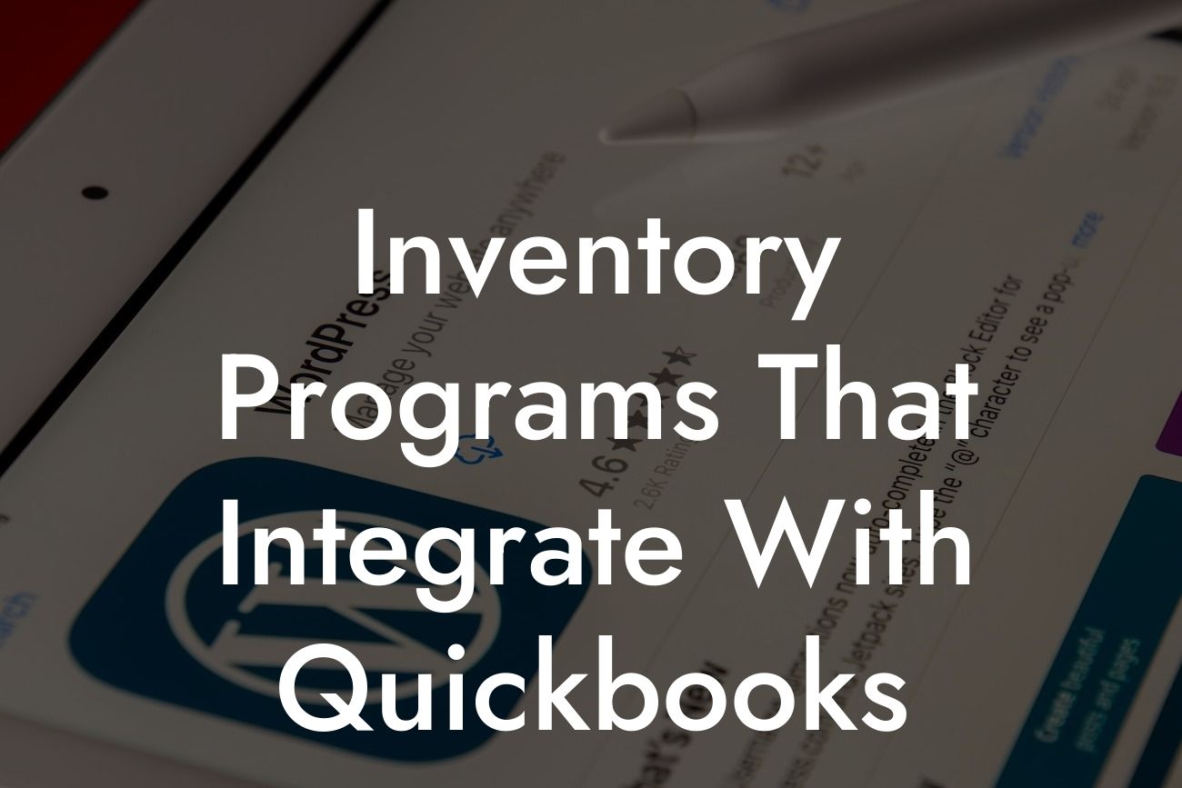 Inventory Programs That Integrate With Quickbooks