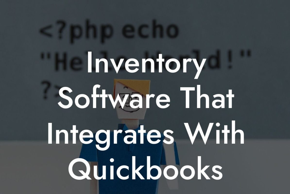 Inventory Software That Integrates With Quickbooks