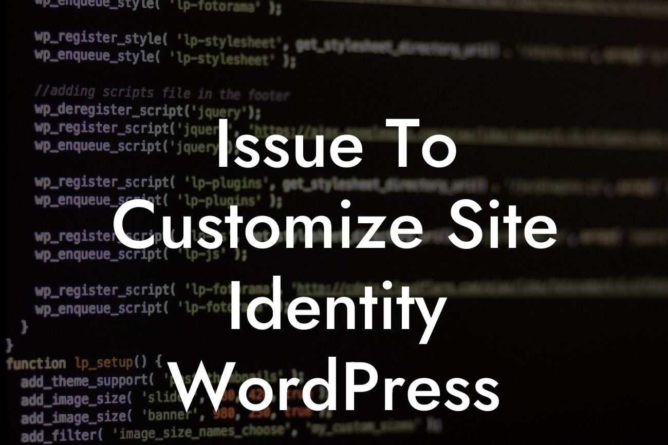 Issue To Customize Site Identity WordPress