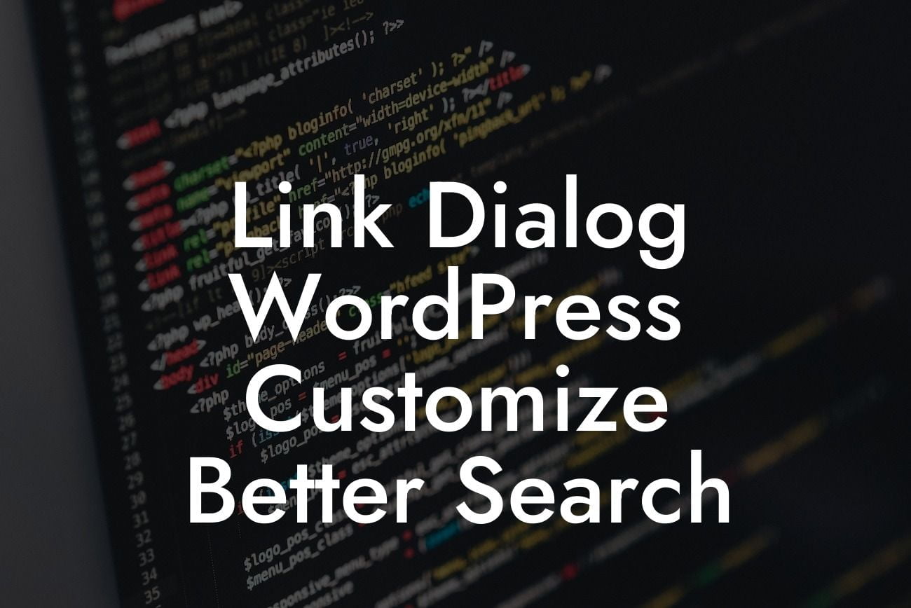 Link Dialog WordPress Customize Better Search