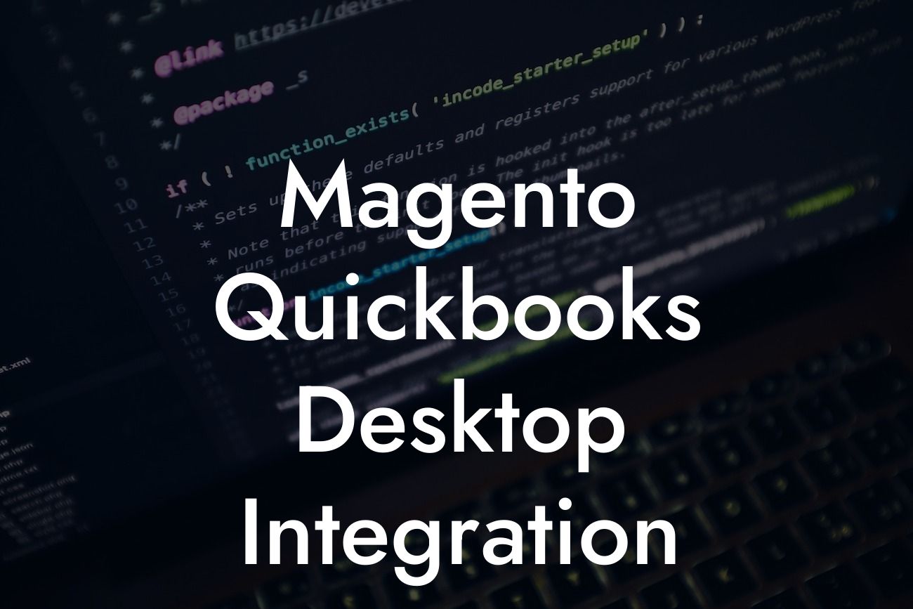 Magento Quickbooks Desktop Integration