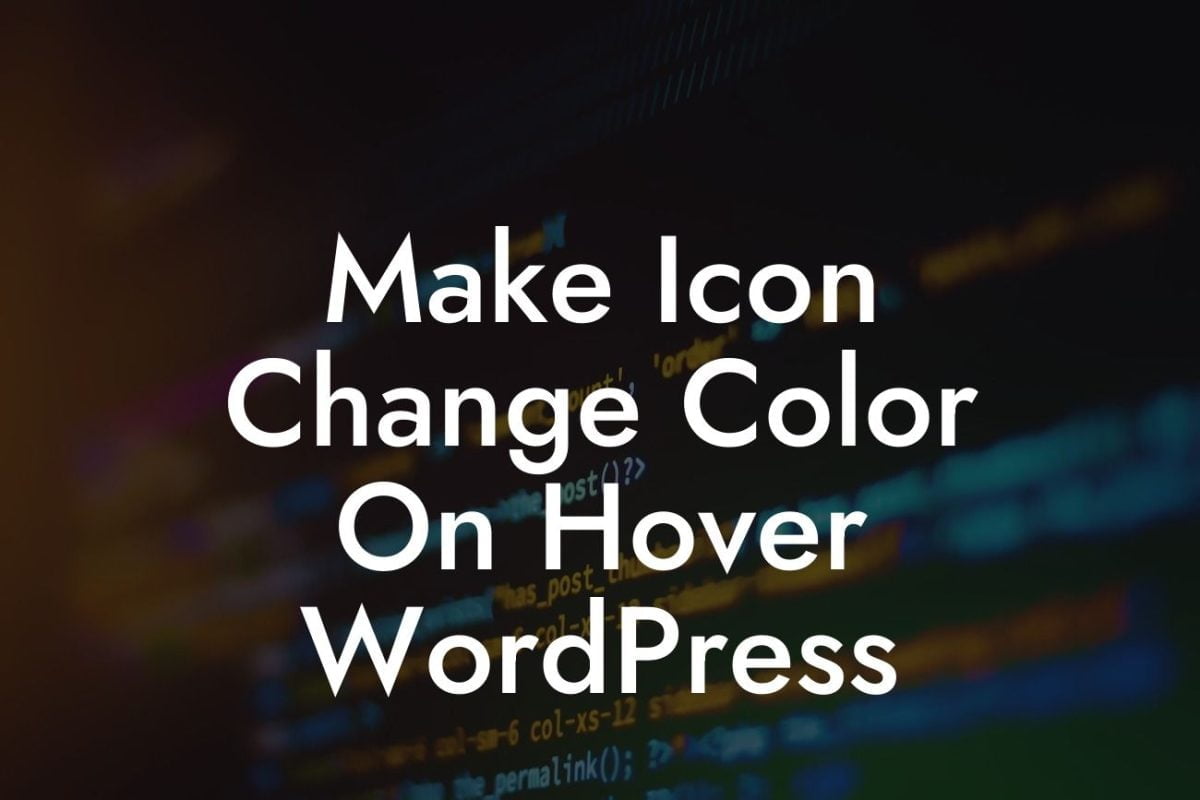 Make Icon Change Color On Hover WordPress