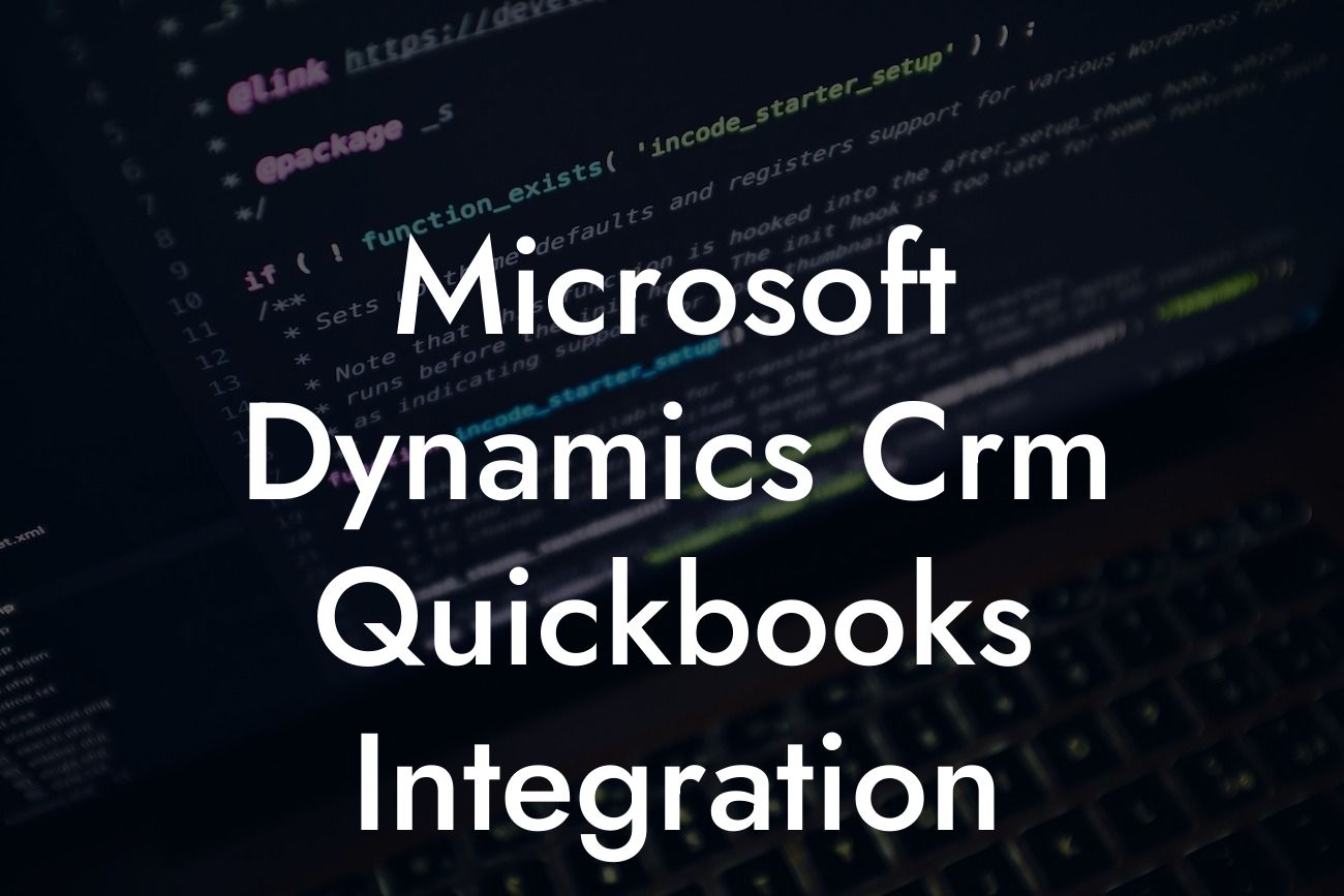 Microsoft Dynamics Crm Quickbooks Integration