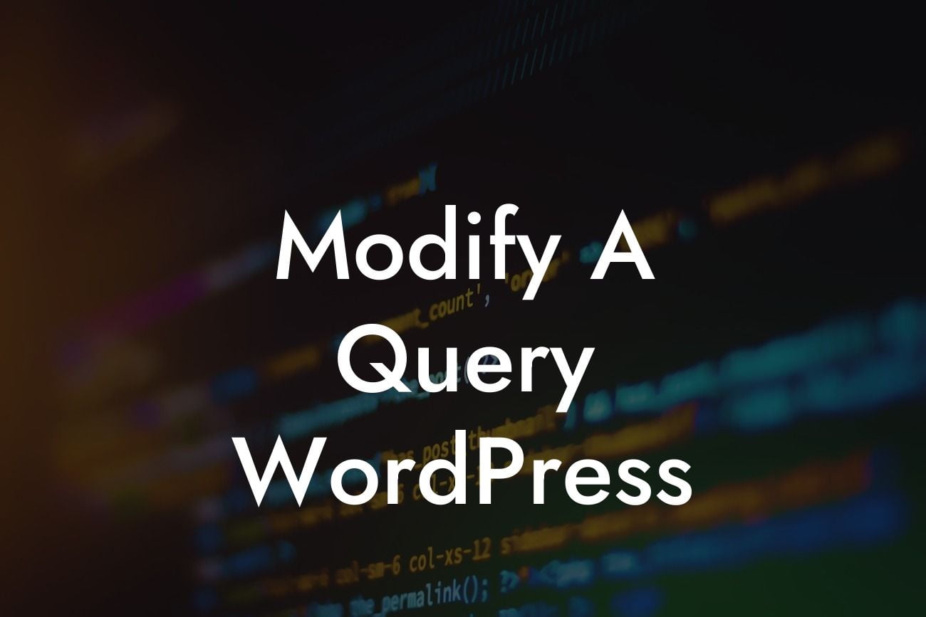 Modify A Query WordPress