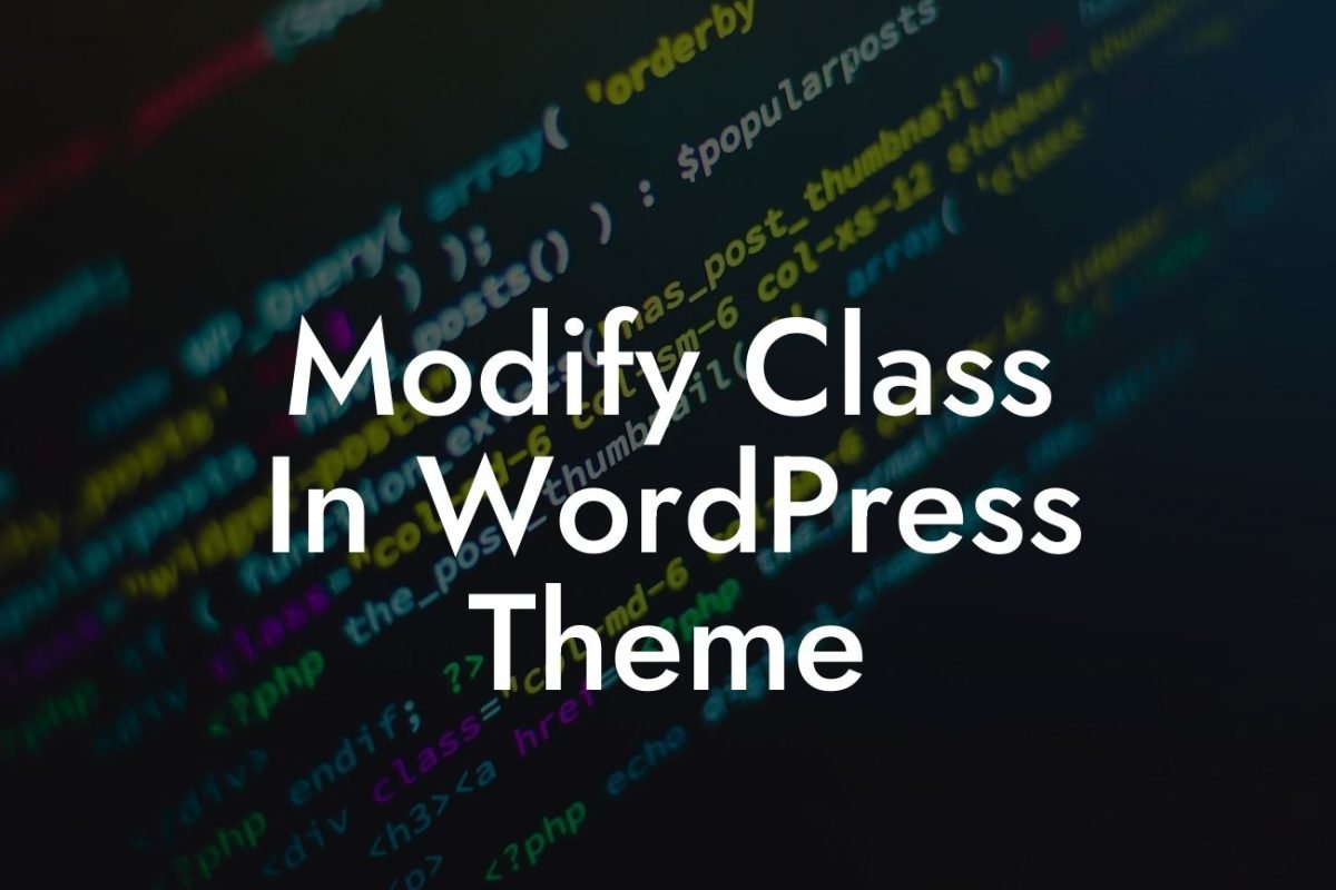 Modify Class In WordPress Theme