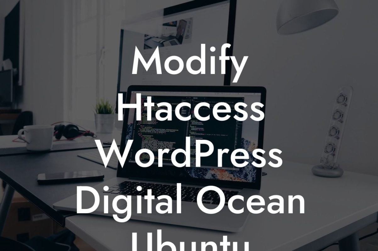 Modify Htaccess WordPress Digital Ocean Ubuntu