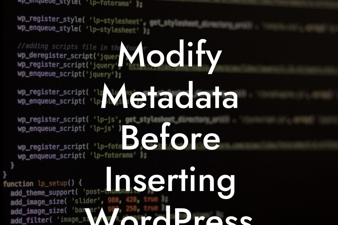 Modify Metadata Before Inserting WordPress