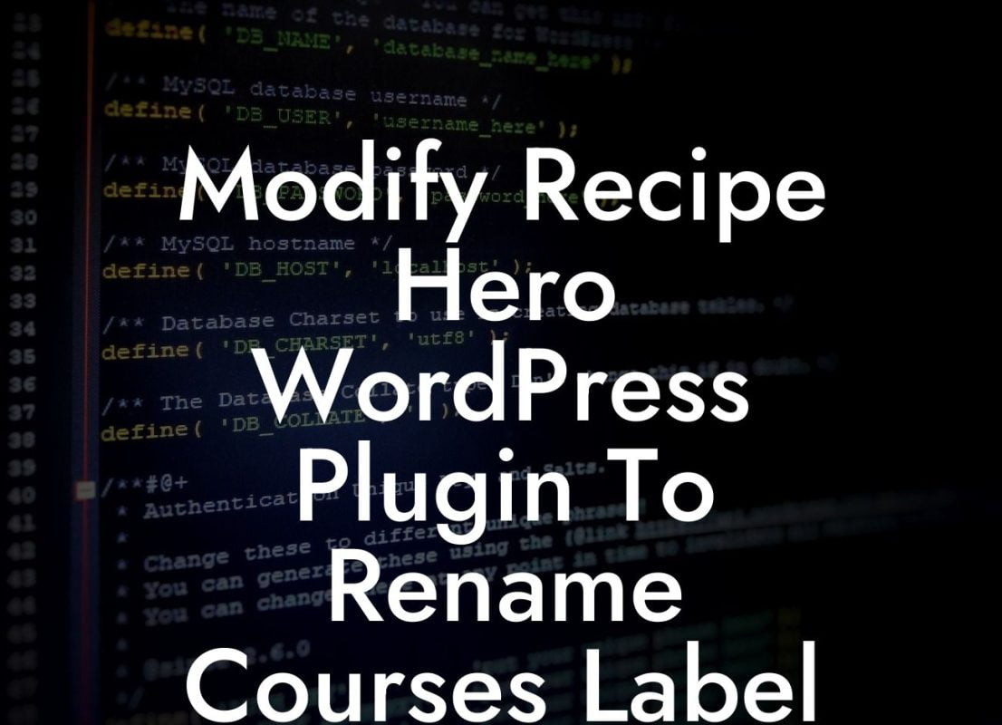 Modify Recipe Hero WordPress Plugin To Rename Courses Label