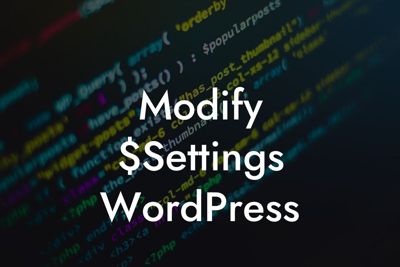 Modify $Settings WordPress