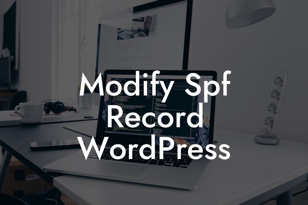 Modify Spf Record WordPress