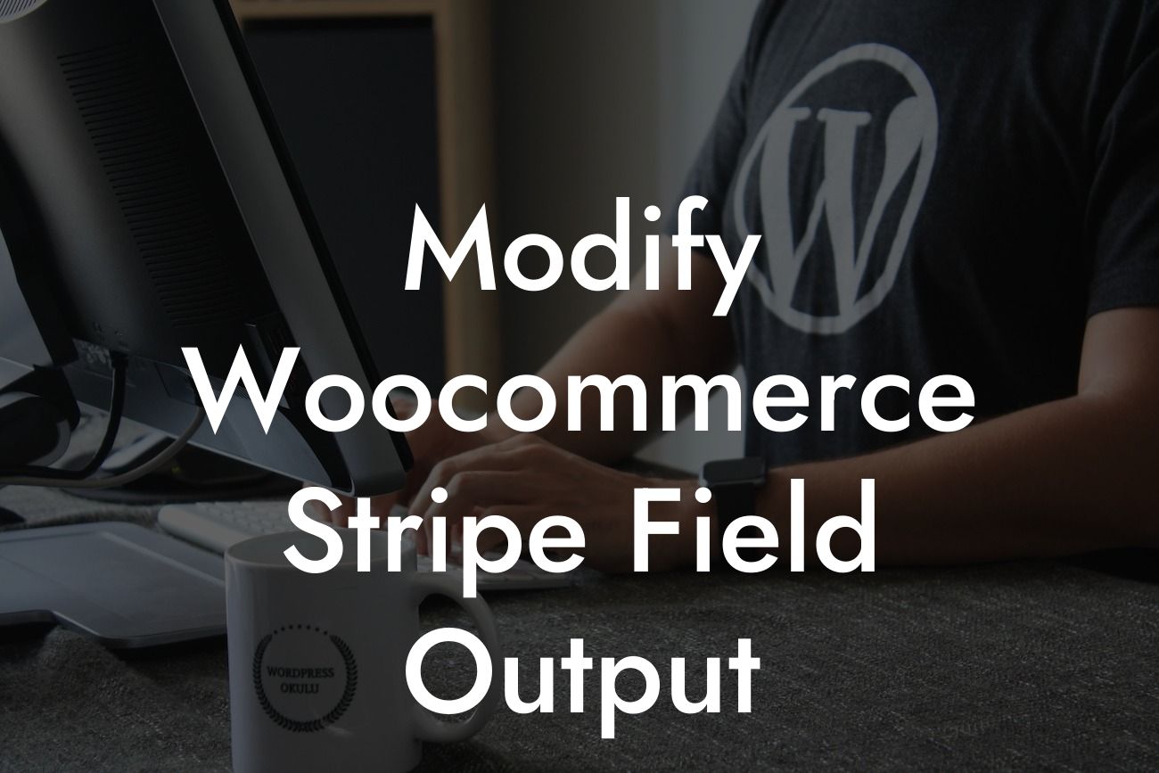 Modify Woocommerce Stripe Field Output