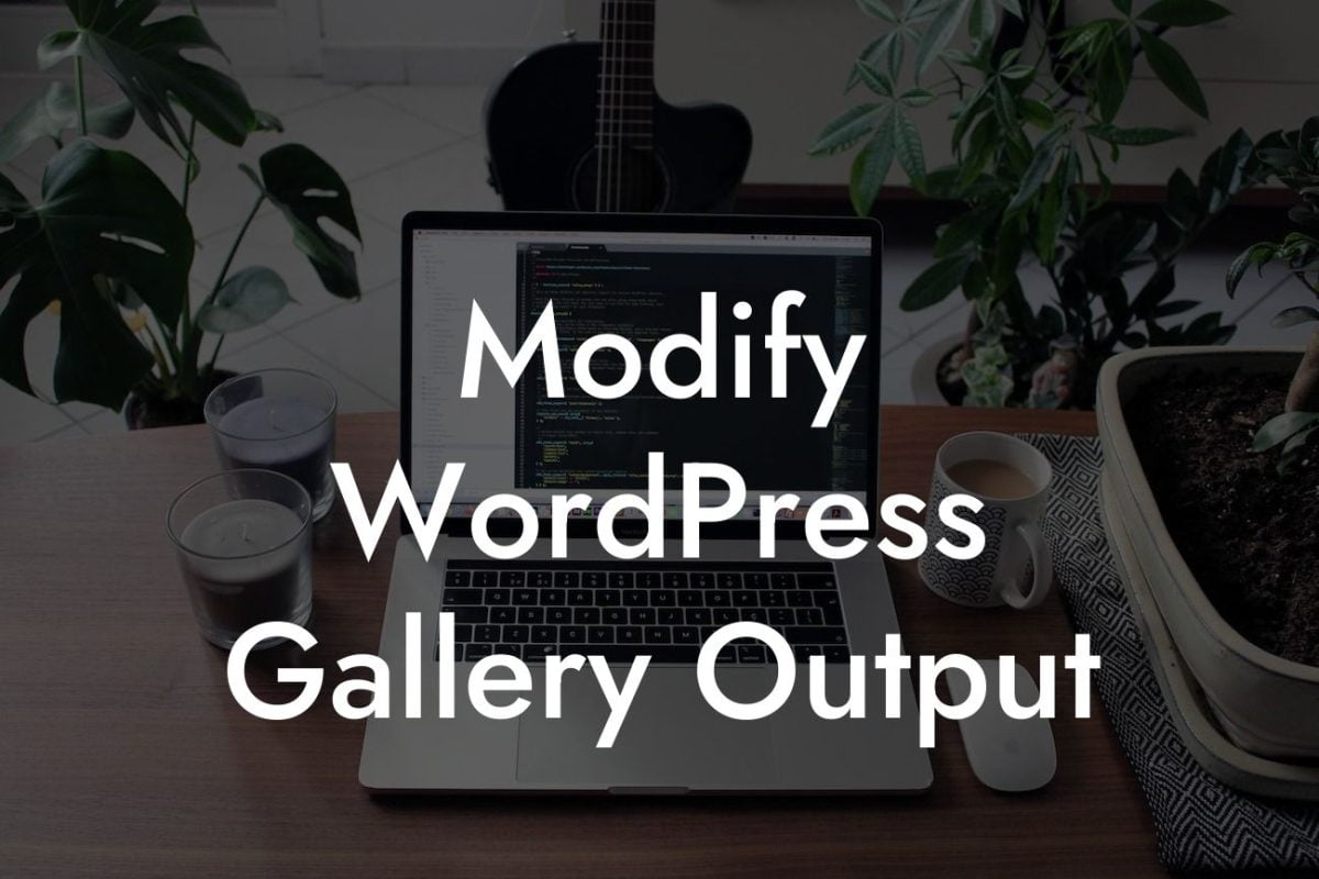 Modify WordPress Gallery Output