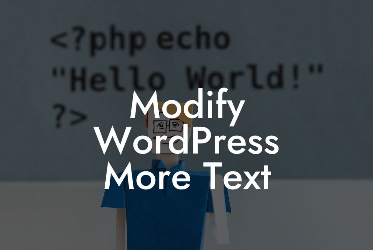 Modify WordPress More Text