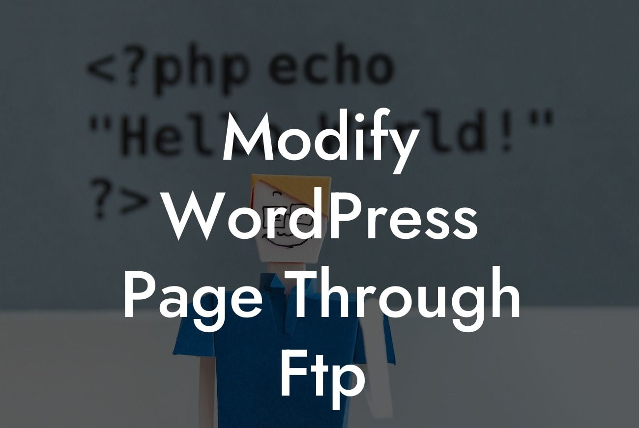 Modify WordPress Page Through Ftp