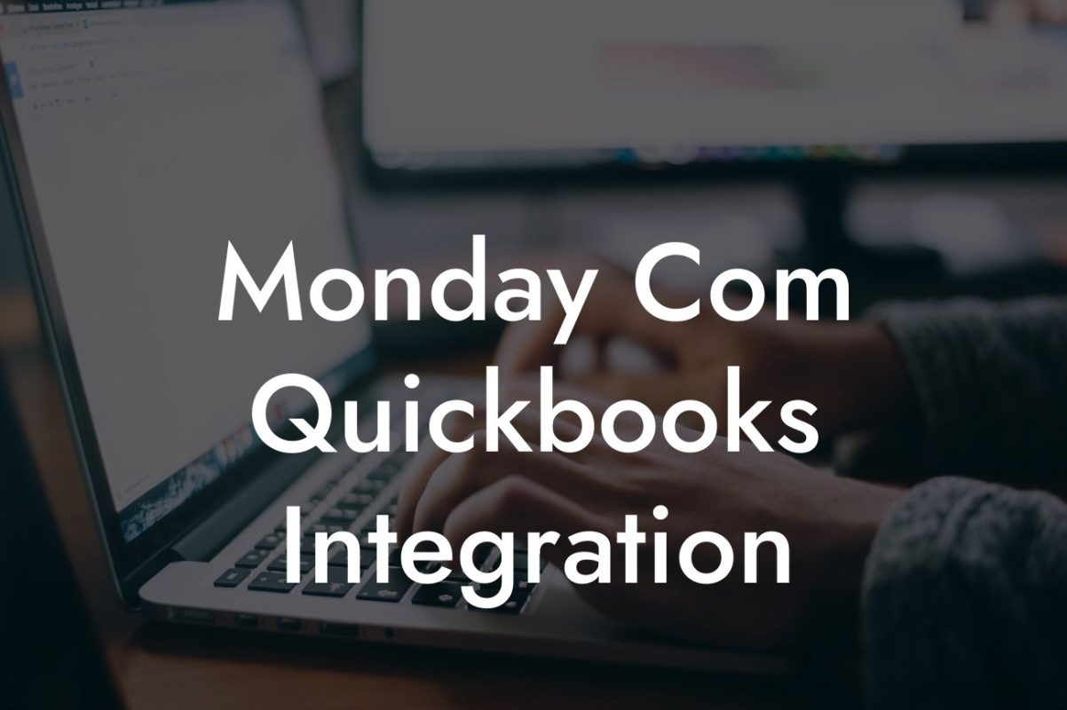 Monday Com Quickbooks Integration