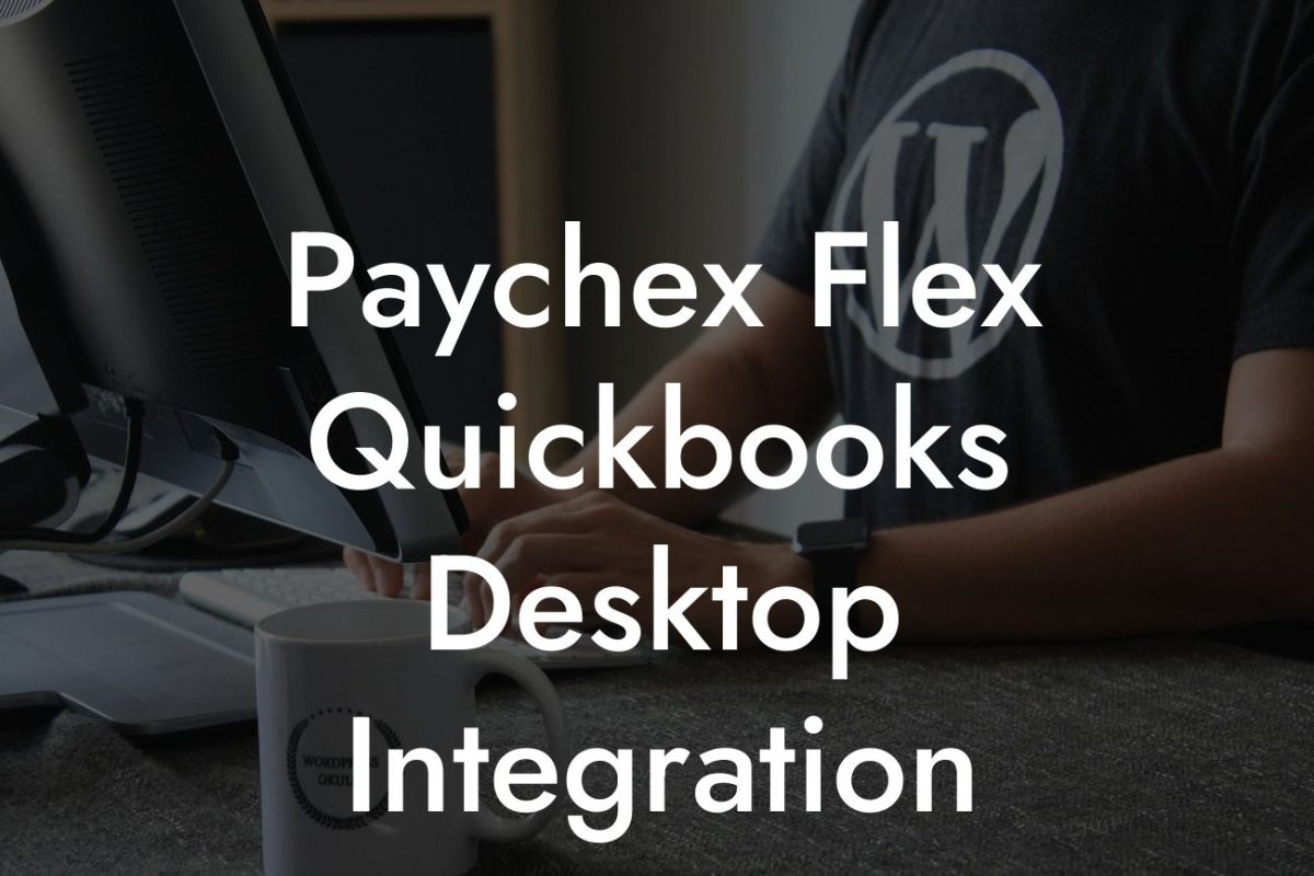 Paychex Flex Quickbooks Desktop Integration