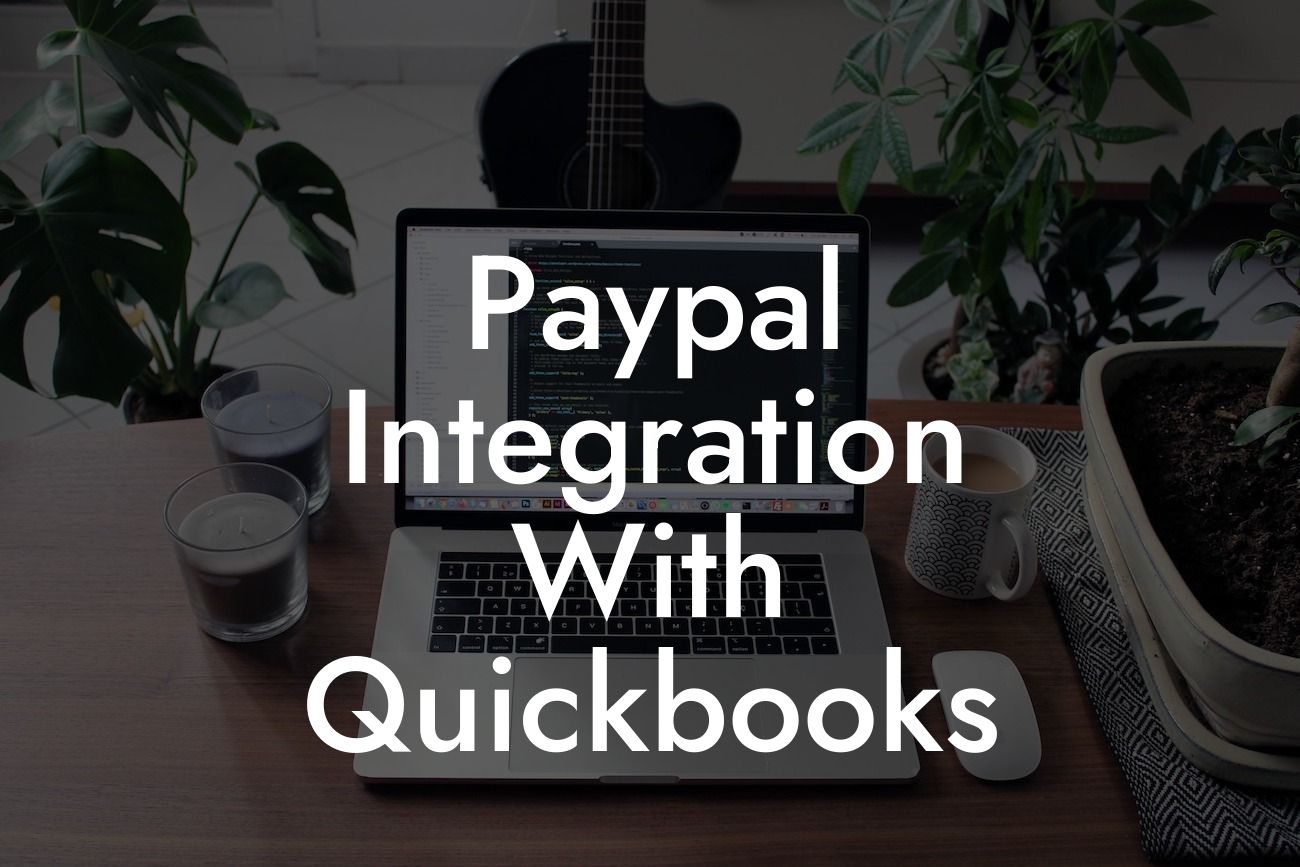 Paypal Integration With Quickbooks