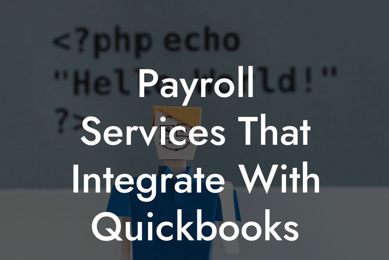 Payroll Services That Integrate With Quickbooks