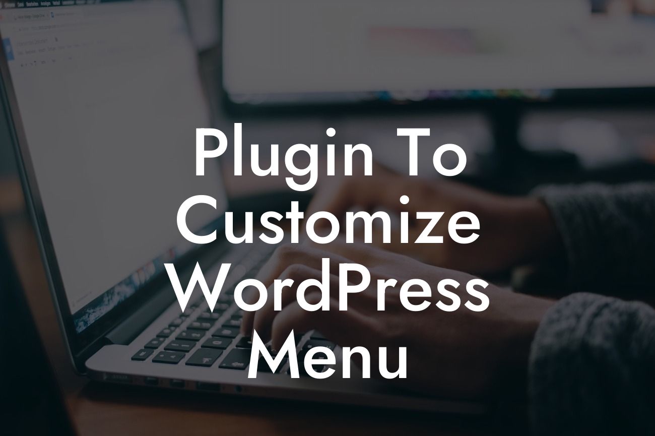 Plugin To Customize WordPress Menu