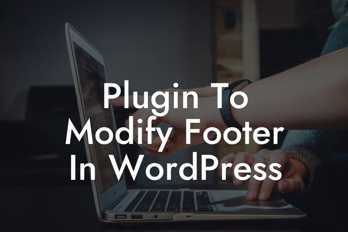 Plugin To Modify Footer In WordPress