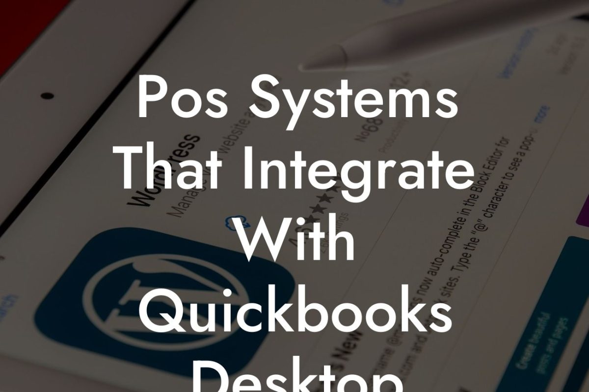 Pos Systems That Integrate With Quickbooks Desktop