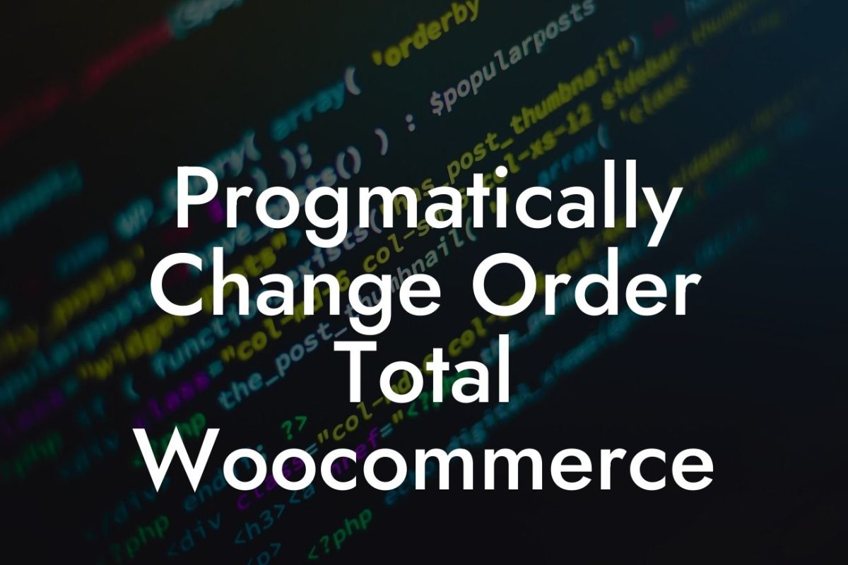 Progmatically Change Order Total Woocommerce