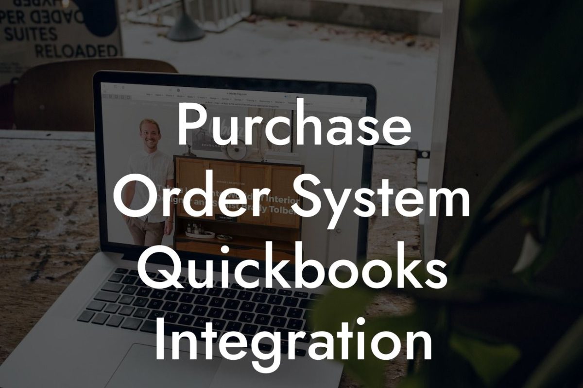 Purchase Order System Quickbooks Integration