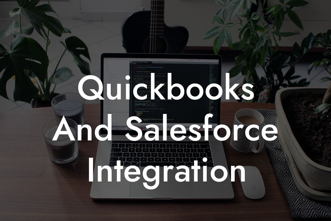 Quickbooks And Salesforce Integration