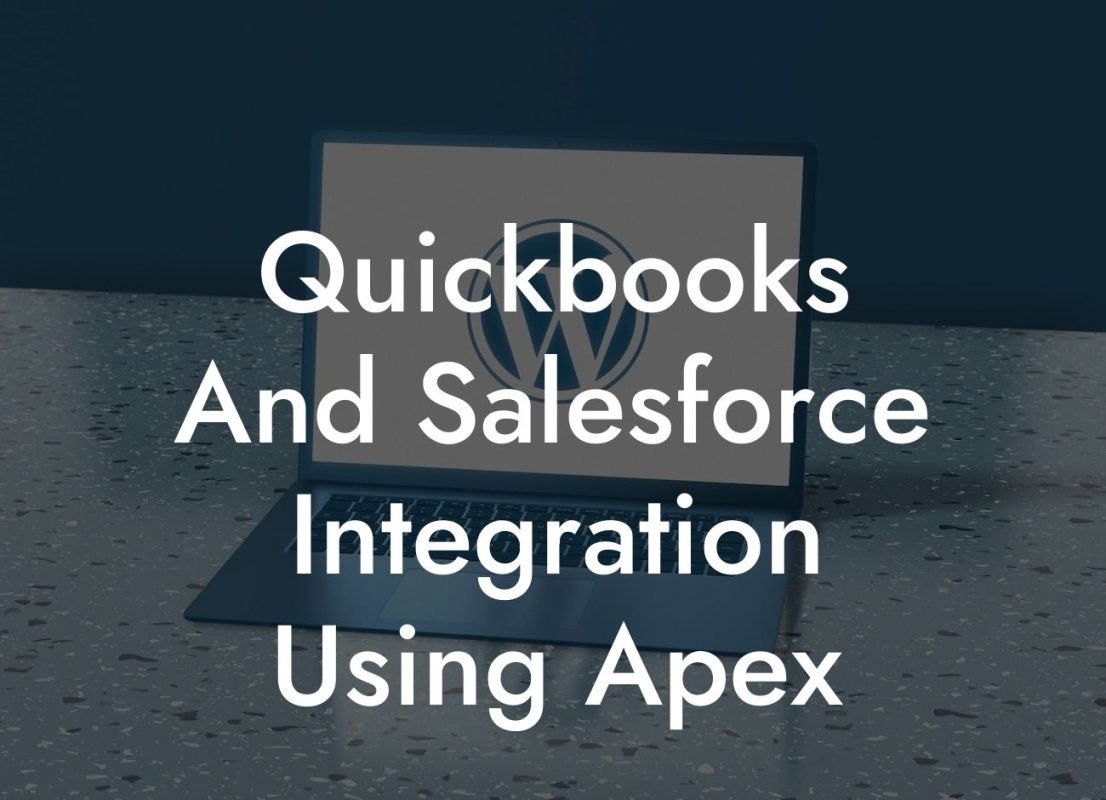 Quickbooks And Salesforce Integration Using Apex