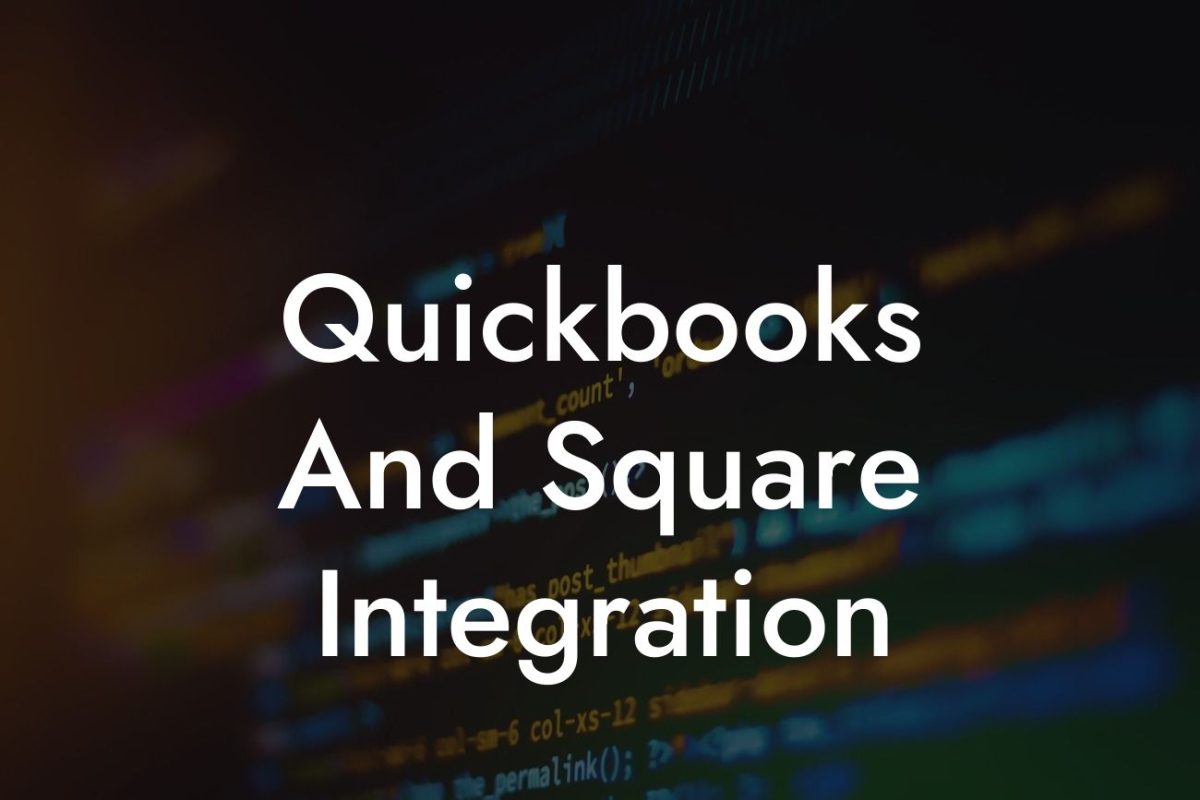 Quickbooks And Square Integration