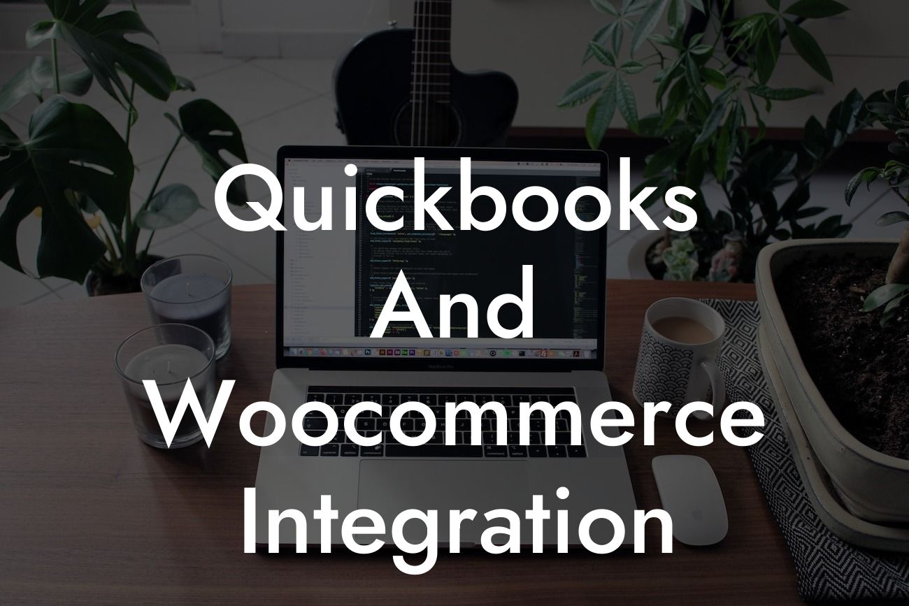 Quickbooks And Woocommerce Integration