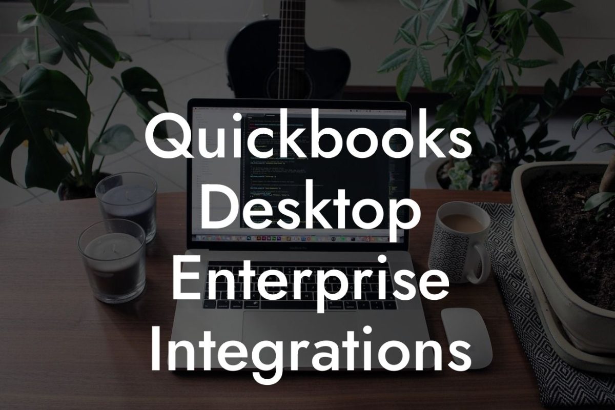 Quickbooks Desktop Enterprise Integrations