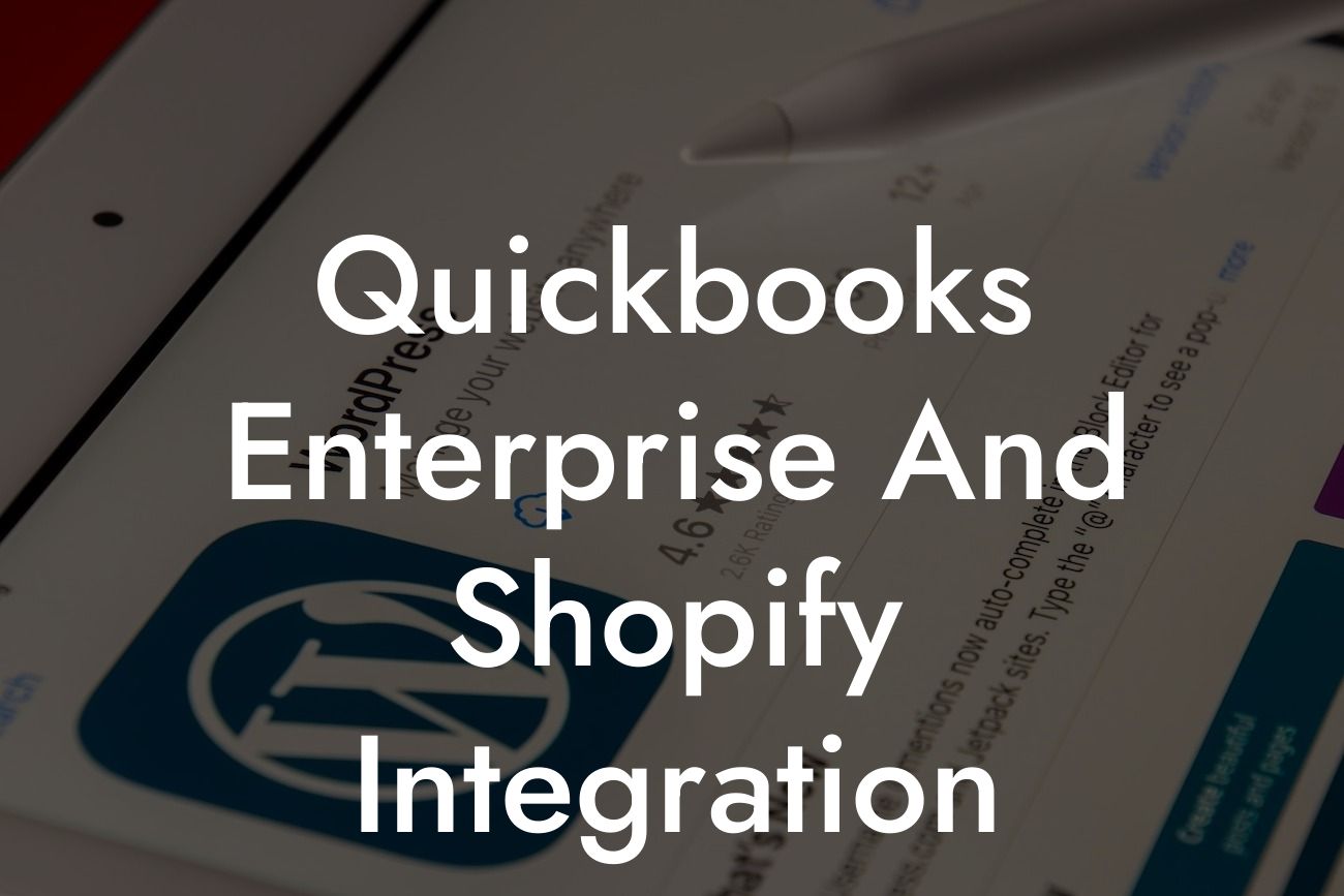 Quickbooks Enterprise And Shopify Integration