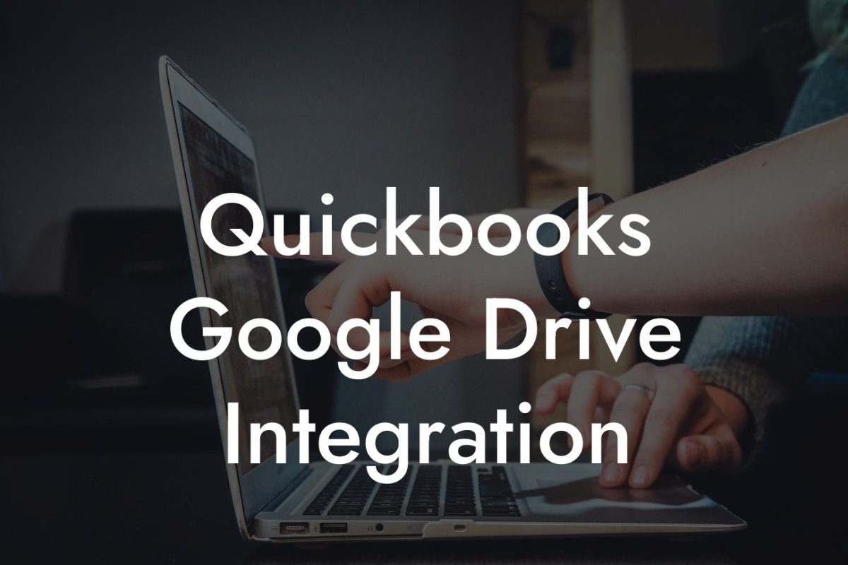 Quickbooks Google Drive Integration