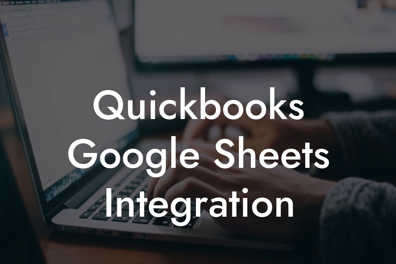 Quickbooks Google Sheets Integration