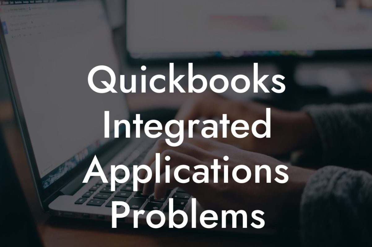 Quickbooks Integrated Applications Problems