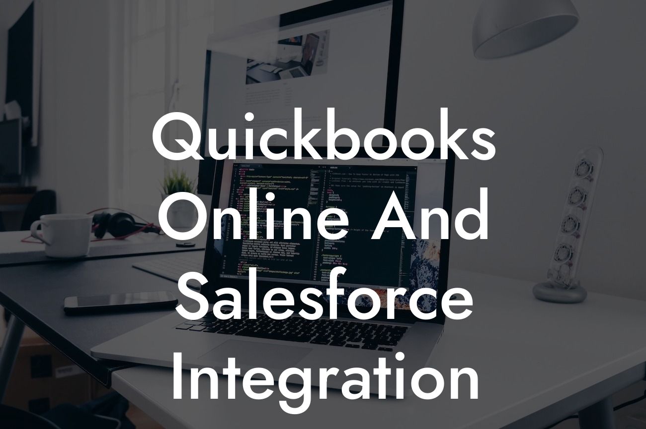 Quickbooks Online And Salesforce Integration