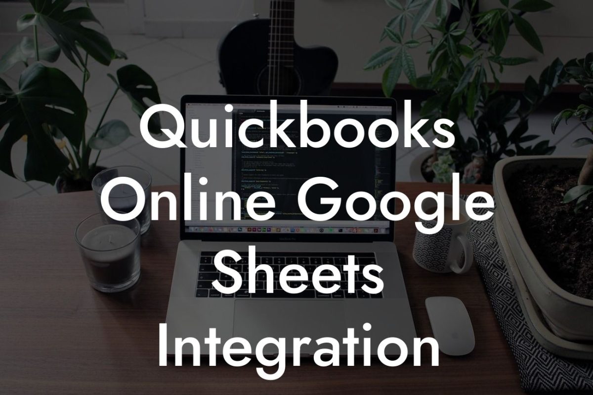 Quickbooks Online Google Sheets Integration