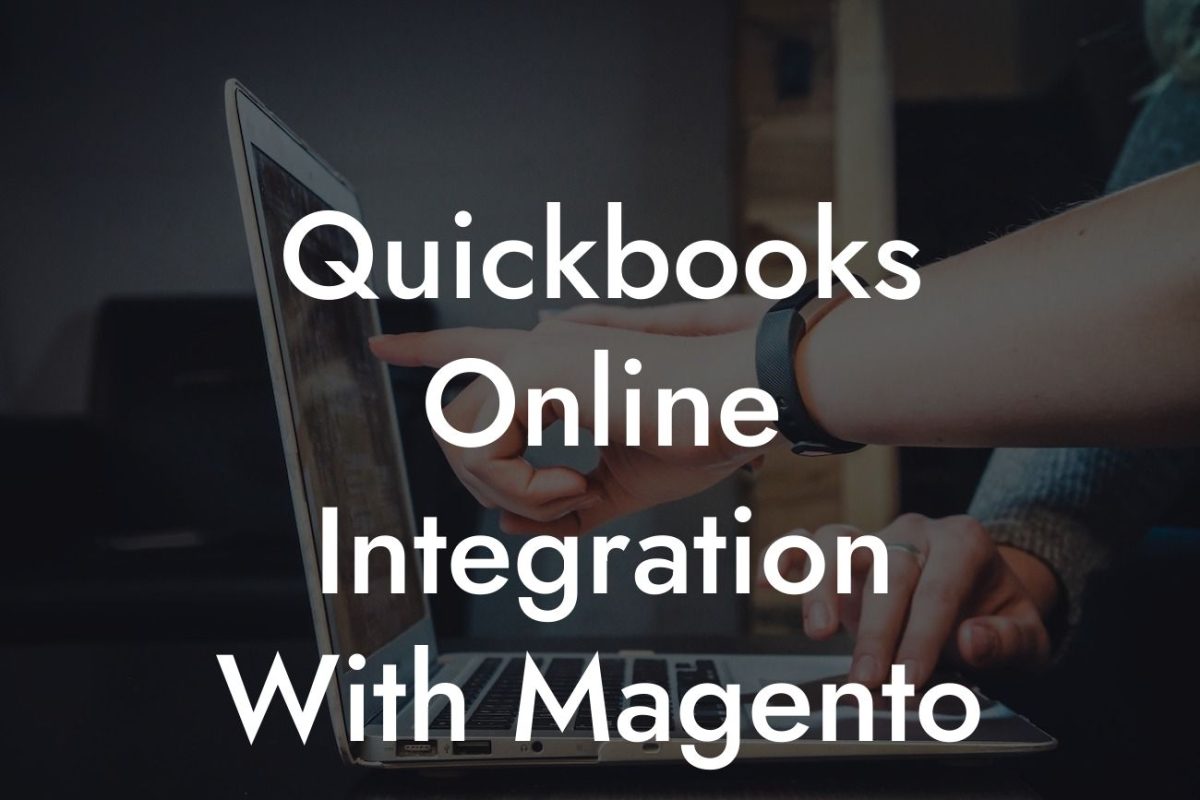 Quickbooks Online Integration With Magento