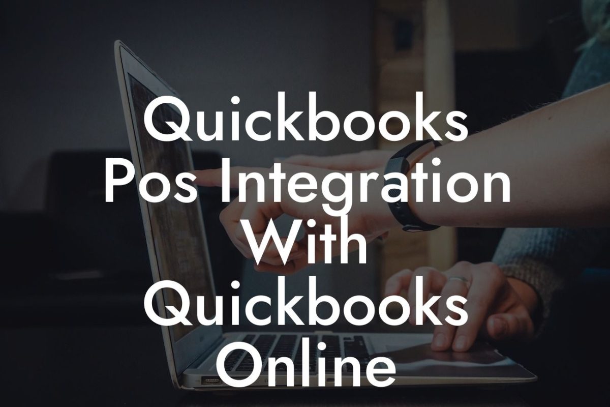 Quickbooks Pos Integration With Quickbooks Online