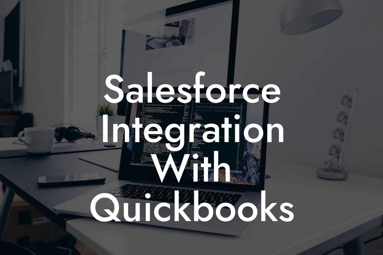 Salesforce Integration With Quickbooks