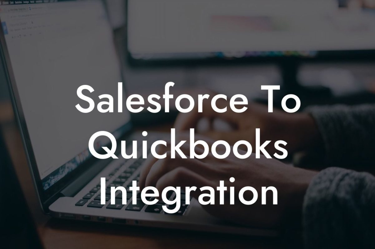 Salesforce To Quickbooks Integration