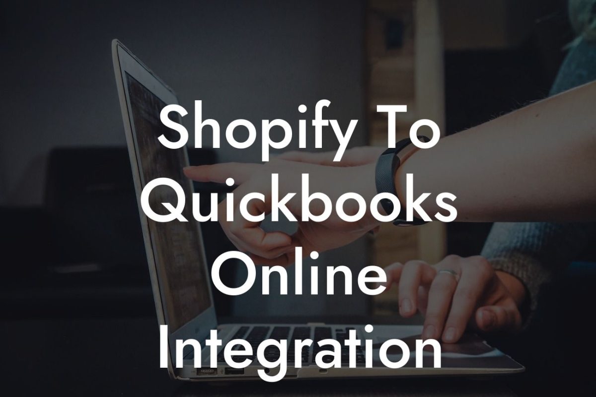 Shopify To Quickbooks Online Integration