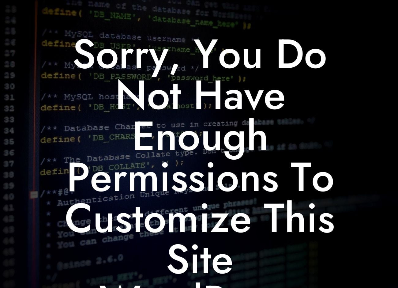 Sorry, You Do Not Have Enough Permissions To Customize This Site WordPress