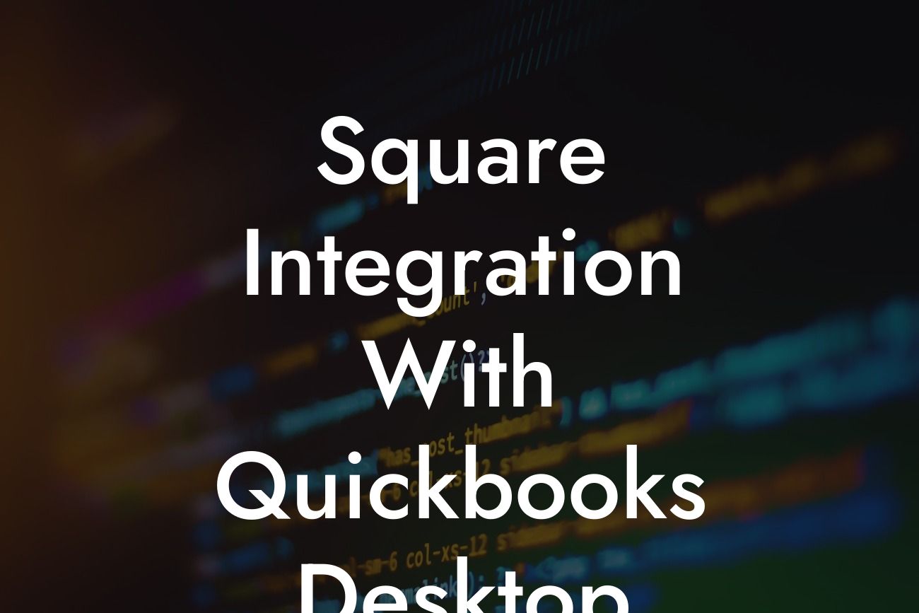 Square Integration With Quickbooks Desktop