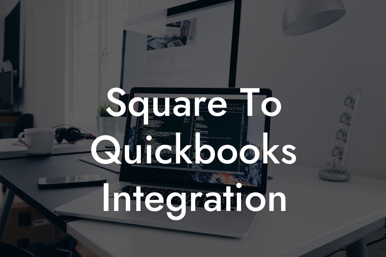 Square To Quickbooks Integration